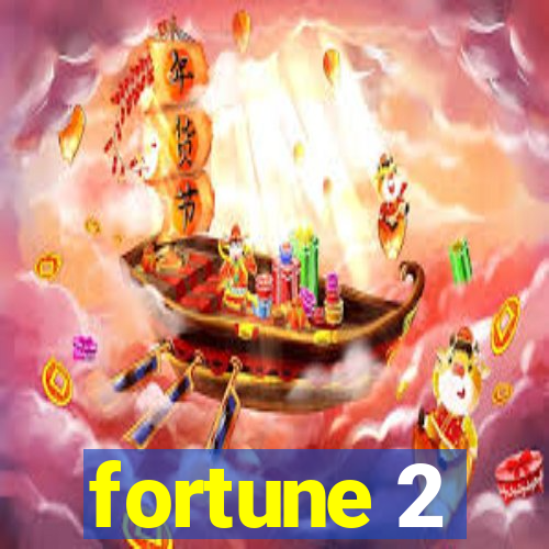 fortune 2